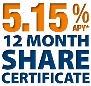 5.15% APY* 12 Month Share Certificate
